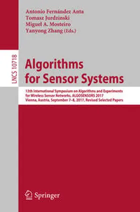 Fernández Anta / Jurdzinski / Mosteiro |  Algorithms for Sensor Systems | eBook | Sack Fachmedien