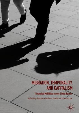 Lem / Barber |  Migration, Temporality, and Capitalism | Buch |  Sack Fachmedien