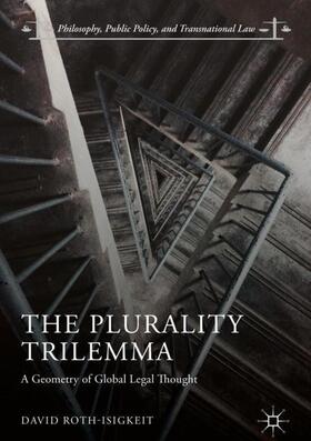 Roth-Isigkeit |  The Plurality Trilemma | Buch |  Sack Fachmedien