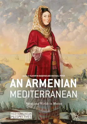 Babayan / Pifer |  An Armenian Mediterranean | eBook | Sack Fachmedien