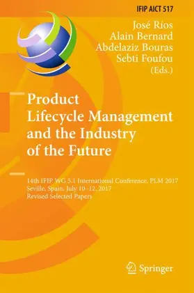 Ríos / Foufou / Bernard |  Product Lifecycle Management and the Industry of the Future | Buch |  Sack Fachmedien