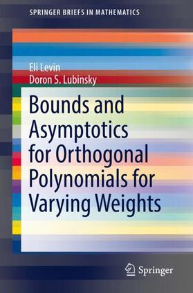 Lubinsky / Levin |  Bounds and Asymptotics for Orthogonal Polynomials for Varying Weights | Buch |  Sack Fachmedien