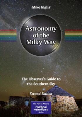 Inglis |  Astronomy of the Milky Way | Buch |  Sack Fachmedien