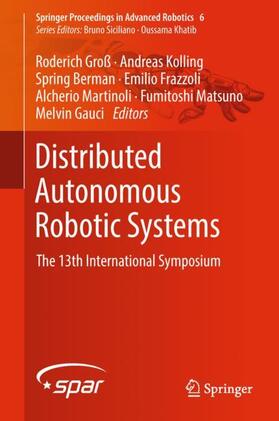 Groß / Kolling / Berman |  Distributed Autonomous Robotic Systems | Buch |  Sack Fachmedien