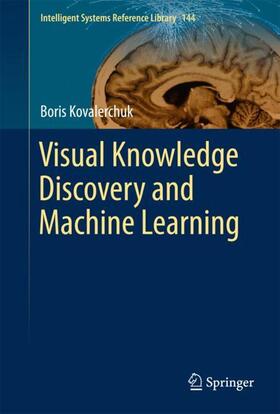 Kovalerchuk |  Visual Knowledge Discovery and Machine Learning | Buch |  Sack Fachmedien