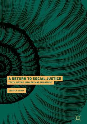 Urwin |  A Return to Social Justice | Buch |  Sack Fachmedien