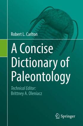 Carlton |  A Concise Dictionary of Paleontology | Buch |  Sack Fachmedien