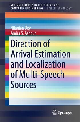 Ashour / Dey |  Direction of Arrival Estimation and Localization of Multi-Speech Sources | Buch |  Sack Fachmedien