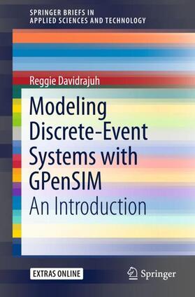 Davidrajuh |  Modeling Discrete-Event Systems with GPenSIM | Buch |  Sack Fachmedien