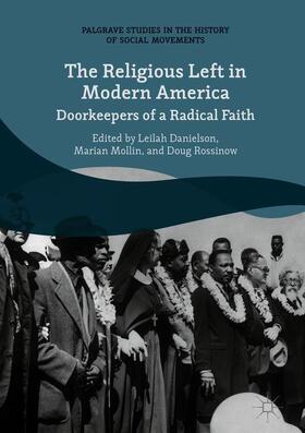 Danielson / Rossinow / Mollin |  The Religious Left in Modern America | Buch |  Sack Fachmedien