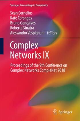Cornelius / Coronges / Vespignani |  Complex Networks IX | Buch |  Sack Fachmedien
