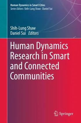 Sui / Shaw |  Human Dynamics Research in Smart and Connected Communities | Buch |  Sack Fachmedien