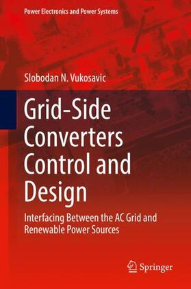 Vukosavic |  Grid-Side Converters Control and Design | Buch |  Sack Fachmedien