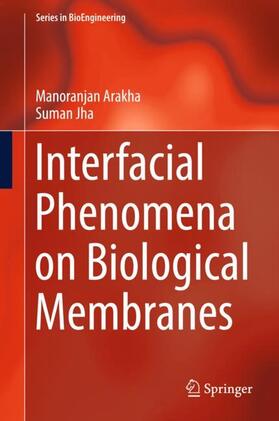 Jha / Arakha |  Interfacial Phenomena on Biological Membranes | Buch |  Sack Fachmedien