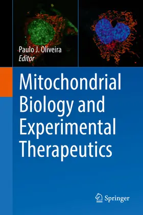 Oliveira |  Mitochondrial Biology and Experimental Therapeutics | eBook | Sack Fachmedien