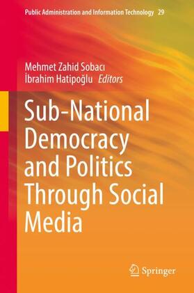 Hatipo¿lu / Sobaci / Sobaci |  Sub-National Democracy and Politics Through Social Media | Buch |  Sack Fachmedien