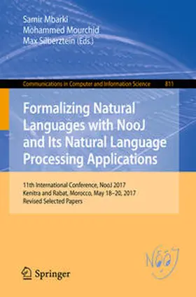 Mbarki / Mourchid / Silberztein |  Formalizing Natural Languages with NooJ and Its Natural Language Processing Applications | eBook | Sack Fachmedien