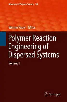 Pauer |  Polymer Reaction Engineering of Dispersed Systems | Buch |  Sack Fachmedien