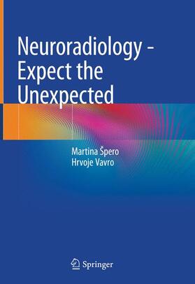 Vavro / Špero |  Neuroradiology - Expect the Unexpected | Buch |  Sack Fachmedien