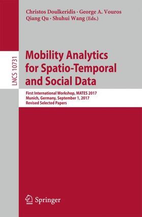 Doulkeridis / Wang / Vouros |  Mobility Analytics for Spatio-Temporal and Social Data | Buch |  Sack Fachmedien