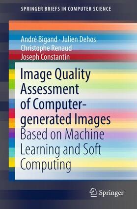 Bigand / Dehos / Renaud |  Image Quality Assessment of Computer-generated Images | Buch |  Sack Fachmedien