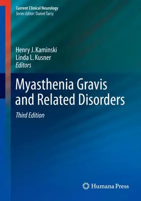 Kaminski / Kusner |  Myasthenia Gravis and Related Disorders | Buch |  Sack Fachmedien