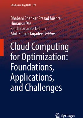 Mishra / Das / Dehuri |  Cloud Computing for Optimization: Foundations, Applications, and Challenges | eBook | Sack Fachmedien