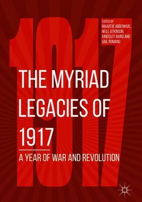 Abbenhuis / Romano / Baird |  The Myriad Legacies of 1917 | Buch |  Sack Fachmedien