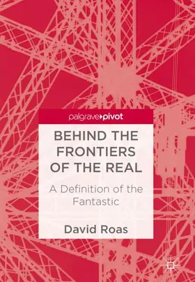 Roas |  Behind the Frontiers of the Real | Buch |  Sack Fachmedien