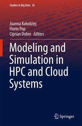 Kolodziej / Kolodziej / Dobre |  Modeling and Simulation in HPC and Cloud Systems | Buch |  Sack Fachmedien