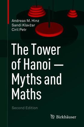 Hinz / Petr / Klavžar |  The Tower of Hanoi ¿ Myths and Maths | Buch |  Sack Fachmedien
