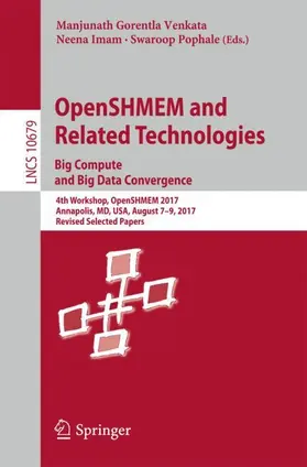 Gorentla Venkata / Pophale / Imam |  OpenSHMEM and Related Technologies. Big Compute and Big Data Convergence | Buch |  Sack Fachmedien