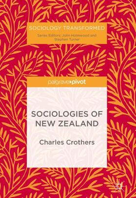 Crothers |  Sociologies of New Zealand | Buch |  Sack Fachmedien