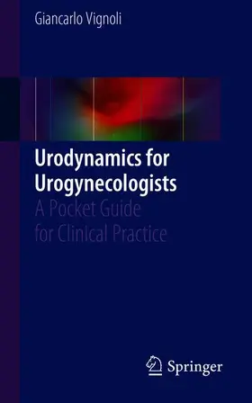 Vignoli |  Urodynamics for Urogynecologists | Buch |  Sack Fachmedien