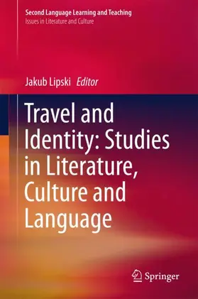 Lipski |  Travel and Identity: Studies in Literature, Culture and Language | Buch |  Sack Fachmedien