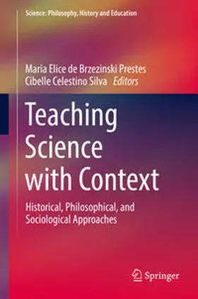 Silva / Prestes |  Teaching Science with Context | Buch |  Sack Fachmedien