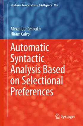 Calvo / Gelbukh |  Automatic Syntactic Analysis Based on Selectional Preferences | Buch |  Sack Fachmedien