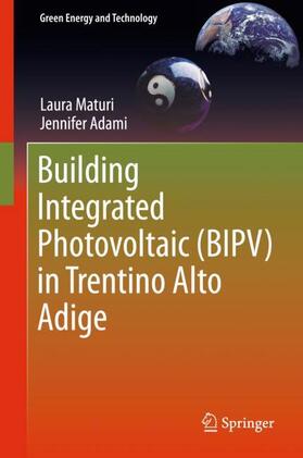 Maturi / Adami |  Building Integrated Photovoltaic in Trentino Alto Adige | Buch |  Sack Fachmedien