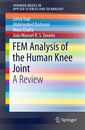 Trad / Barkaoui / Chafra |  FEM Analysis of the Human Knee Joint | eBook | Sack Fachmedien