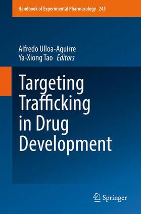 Ulloa-Aguirre / Tao |  Targeting Trafficking in Drug Development | Buch |  Sack Fachmedien