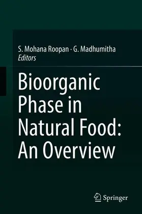 Madhumitha / Roopan |  Bioorganic Phase in Natural Food: An Overview | Buch |  Sack Fachmedien