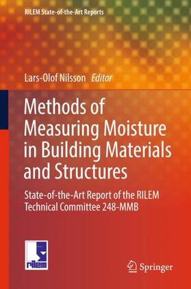 Nilsson |  Methods of Measuring Moisture in Building Materials and Structures | Buch |  Sack Fachmedien