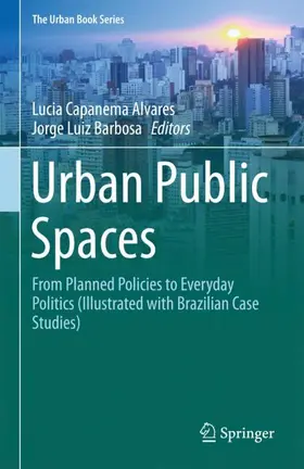 Barbosa / Capanema Alvares | Urban Public Spaces | Buch | 978-3-319-74252-6 | sack.de