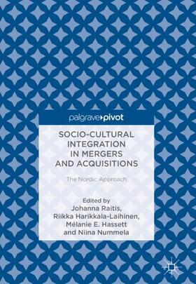 Raitis / Nummela / Harikkala-Laihinen |  Socio-Cultural Integration in Mergers and Acquisitions | Buch |  Sack Fachmedien