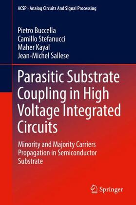 Buccella / Sallese / Stefanucci |  Parasitic Substrate Coupling in High Voltage Integrated Circuits | Buch |  Sack Fachmedien