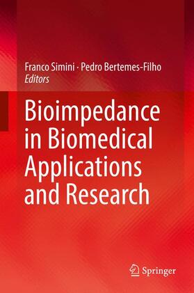 Bertemes-Filho / Simini |  Bioimpedance in Biomedical Applications and Research | Buch |  Sack Fachmedien