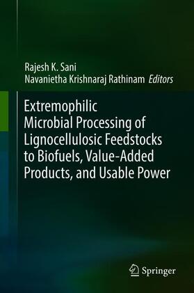 Krishnaraj Rathinam / Sani |  Extremophilic Microbial Processing of Lignocellulosic Feedstocks to Biofuels, Value-Added Products, and Usable Power | Buch |  Sack Fachmedien
