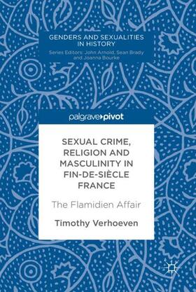 Verhoeven |  Sexual Crime, Religion and Masculinity in fin-de-siècle France | Buch |  Sack Fachmedien