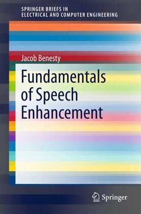 Benesty |  Fundamentals of Speech Enhancement | Buch |  Sack Fachmedien