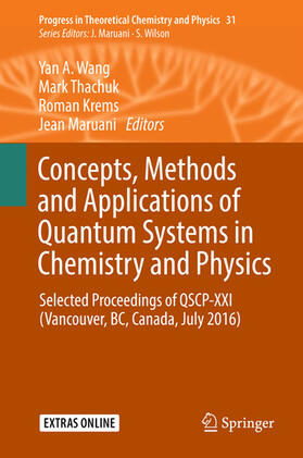Wang / Thachuk / Krems |  Concepts, Methods and Applications of Quantum Systems in Chemistry and Physics | eBook | Sack Fachmedien